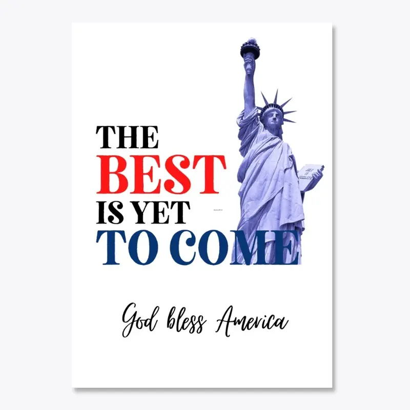 The Best is Yet to Come